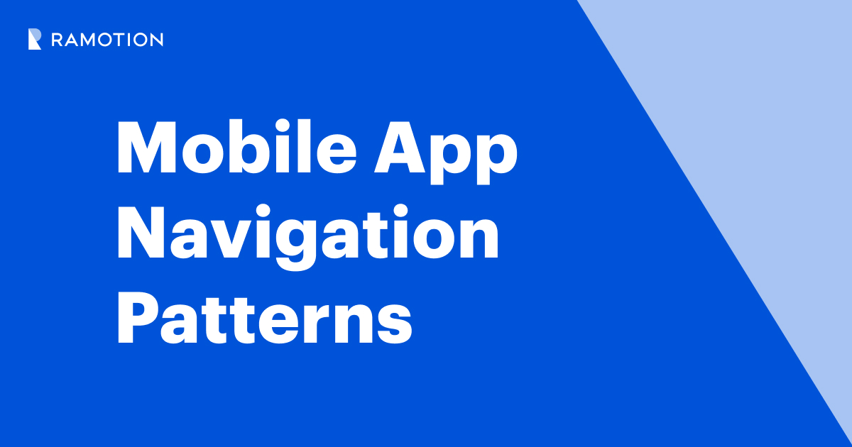 Mobile App Navigation Patterns | Ramotion Agency