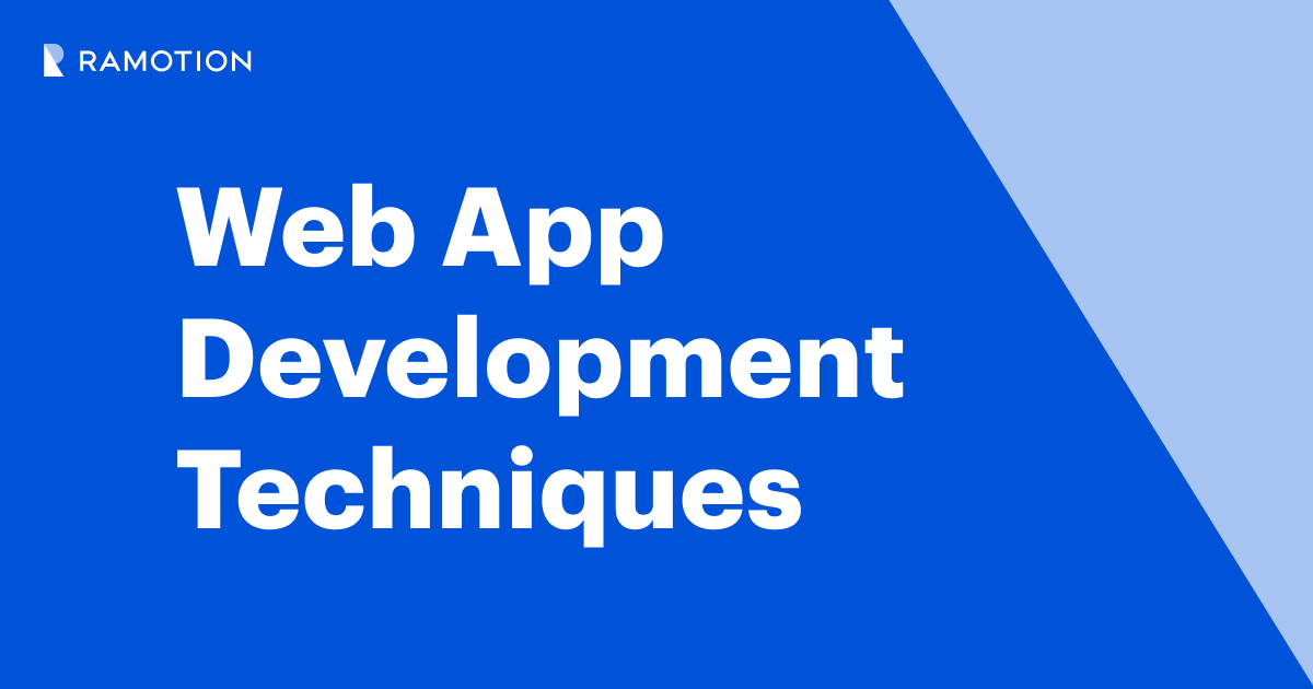 Custom Web App Development Techniques | Ramotion Agency
