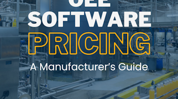 OEE Software Pricing: A Manufacturer's Guide