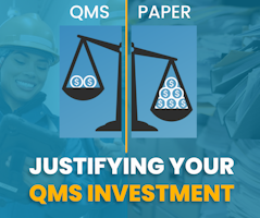 Justifying Your QMS Investment