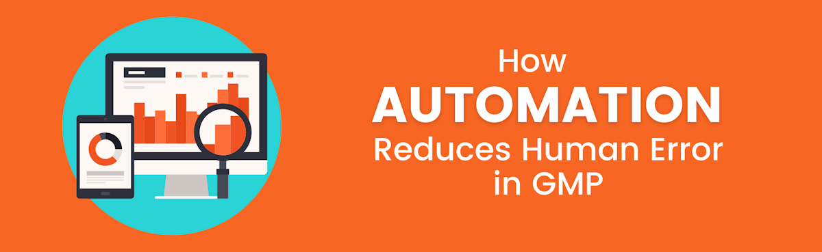 How Automation Reduces Human Error in GMP