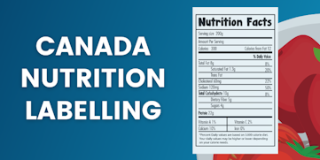 A Guide to the Canadian Nutrition Labelling Changes