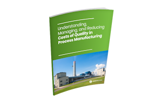 Understanding, Managing, and Reducing Costs of Quality in Process Manufacturing
