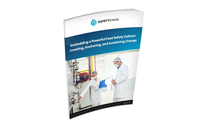 Embedding a Powerful Food Safety Culture: Creating, Anchoring, and Sustaining Change