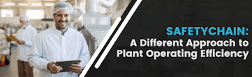 SafetyChain: A Different Approach to Plant Operating Efficiency