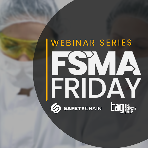 FSMA Friday Webinar Series