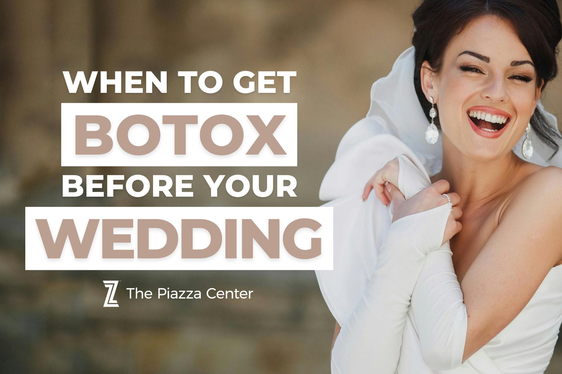 How many months before wedding for Botox