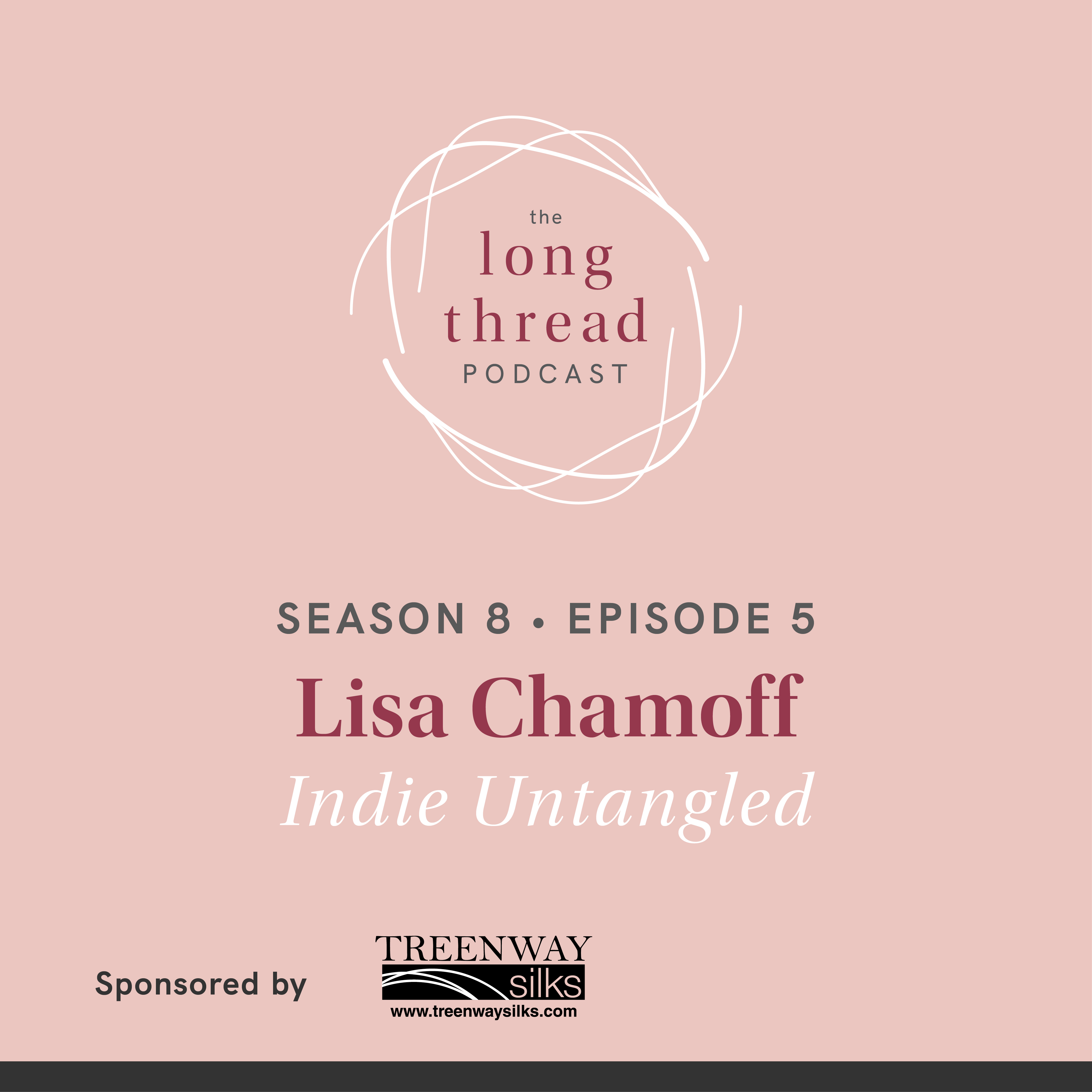 Long Thread Podcast: Lisa Chamoff, Indie Untangled Image