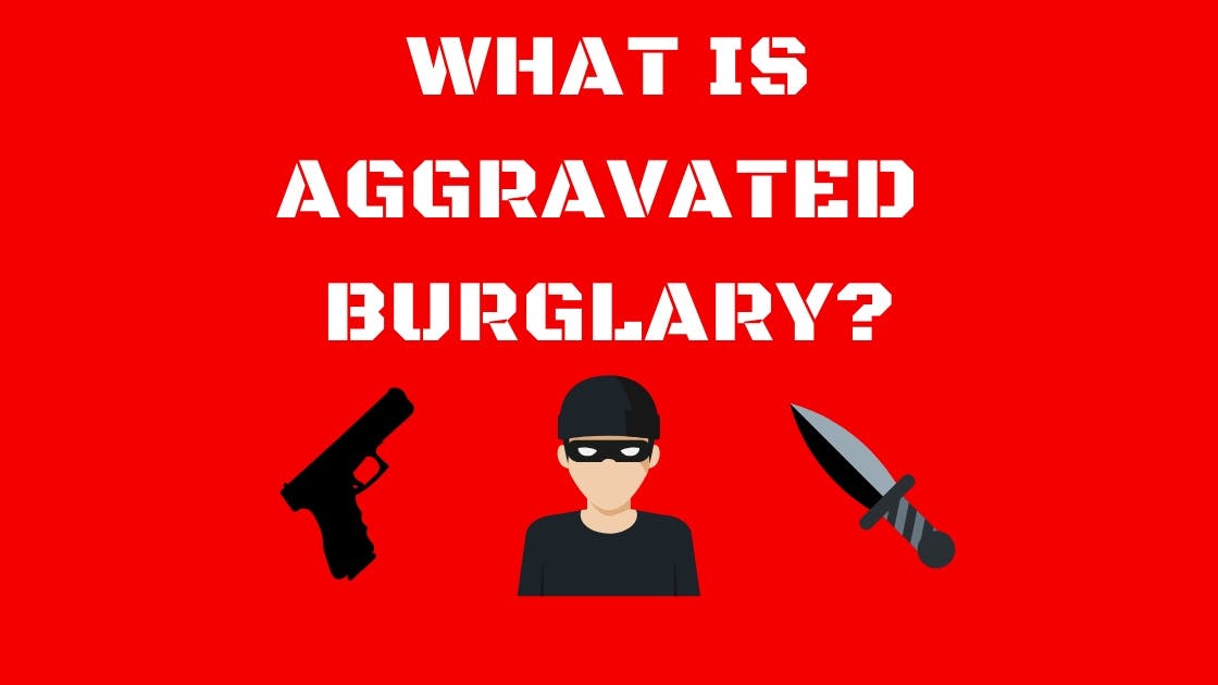 What is Aggravated Burglary? Cove Security