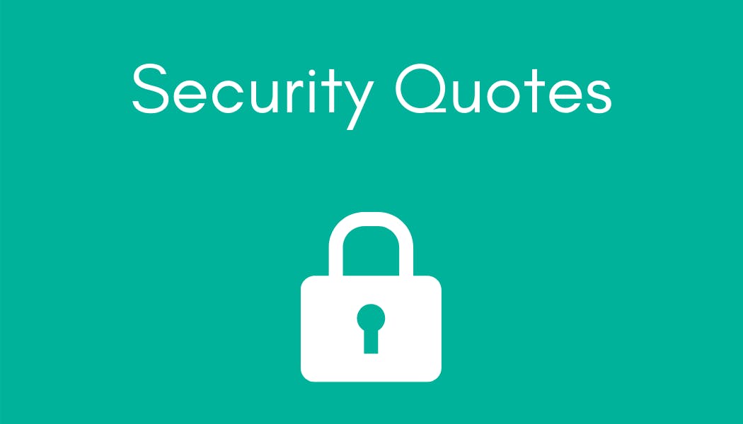 Wise Words of Warning: Personal Safety, Freedom, and Security Quotes of the Past