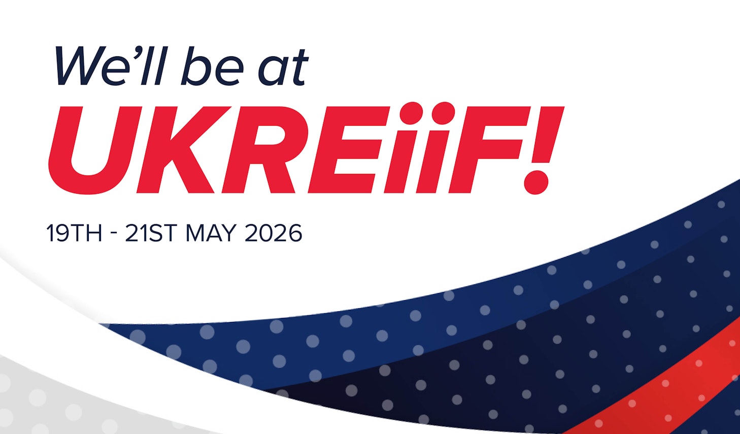 C:\Users\Sam.Woolley\OneDrive - Curtins\1. Marketing\1. Marketing Team - General\1 Central Projects\Events\UKREiiF\2026\Design