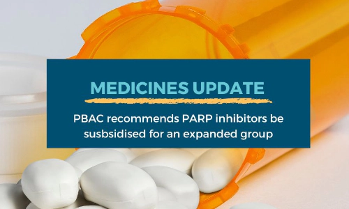 Medicines update - PBAC recommends PARP inhibitors be subsidised for an expanded group