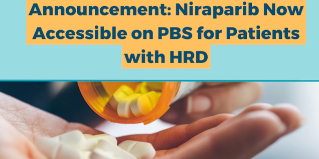 Expanded Listing Announcement: Niraparib Now Accessible on PBS for Patients with HRD
