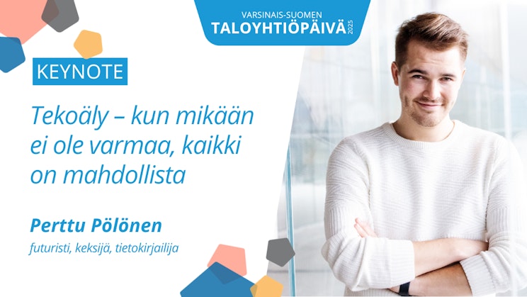 Pääpuhujan Perttu Pölösen valokuva ja hänen puheenvuoronsa aihe Taloyhtiöpäivässä tekstinä