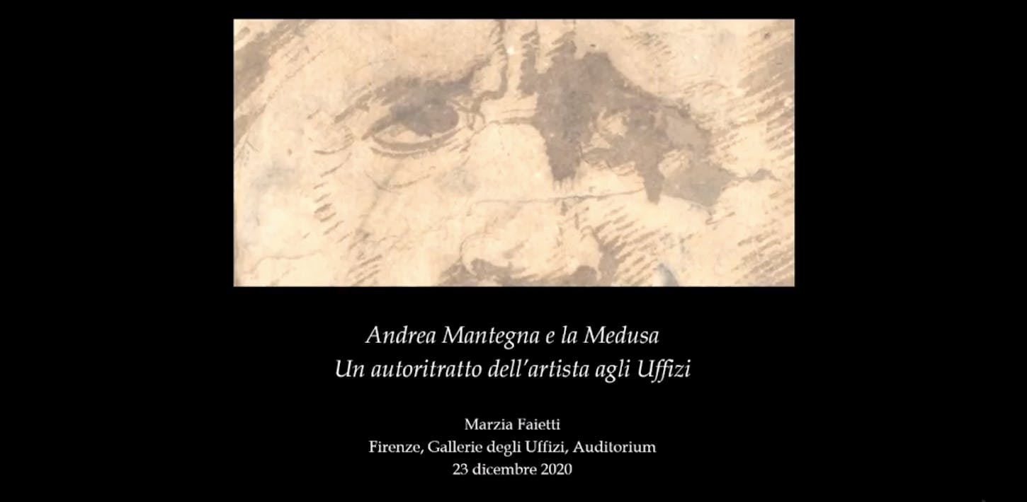 Marzia Faietti - Andrea Mantegna e la Medusa. Un autoritratto dell'artista agli Uffizi