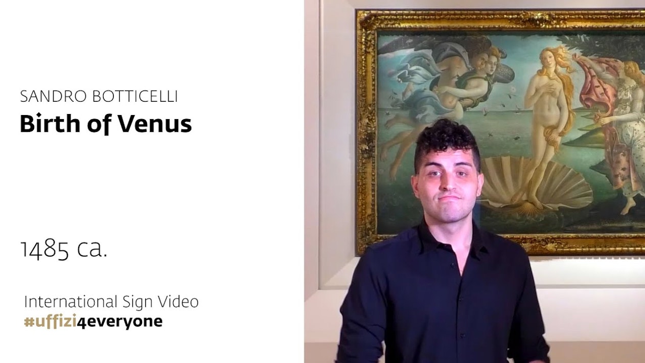 Uffizi for everyone - International Signs Video | Sandro Botticelli, Birth of Venus, 1485 ca.