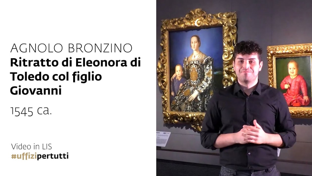 Uffizi per tutti - Video in LIS | A. Bronzino, Eleonora di Toledo col figlio Giovanni, 1545 c.