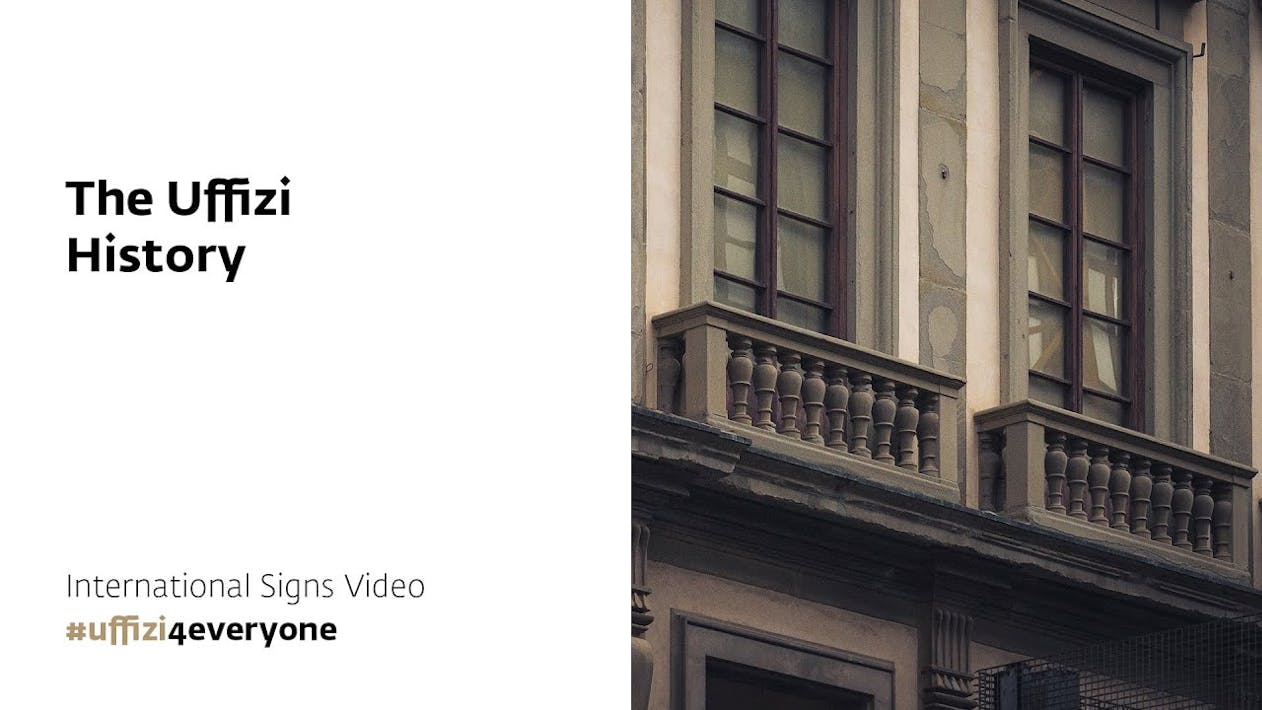 Uffizi4everyone - International Sign Video | The Uffizi, history
