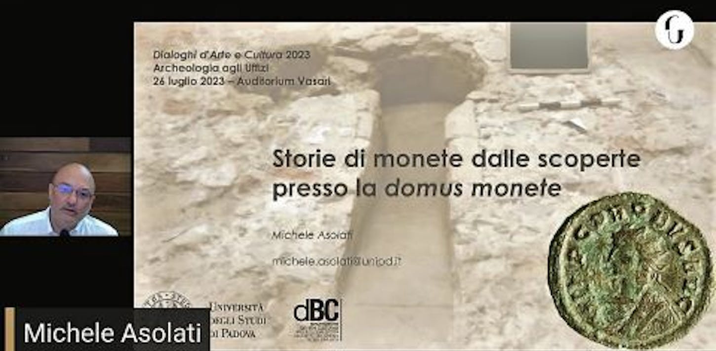 Michele Asolati - "Storie di monete dalle scoperte presso la domus monete"