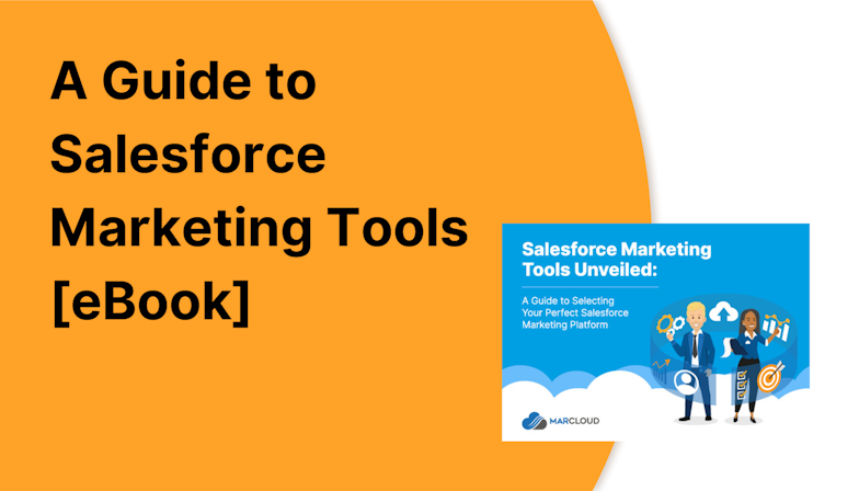 A Guide to Salesforce Marketing Tools [eBook]