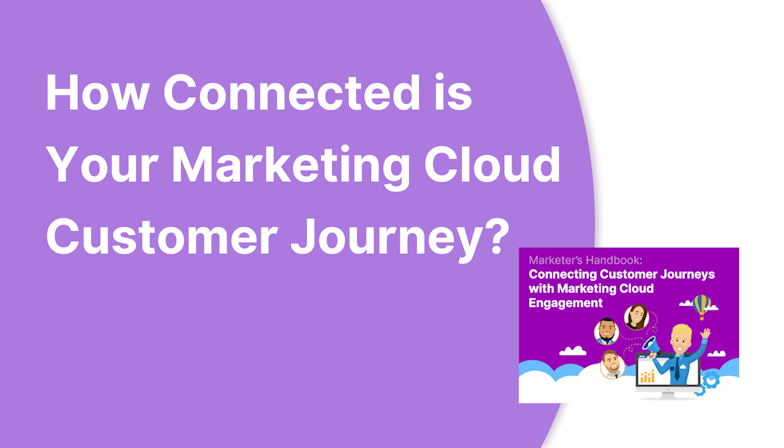 How Connected is Your Marketing Cloud Customer Journey?