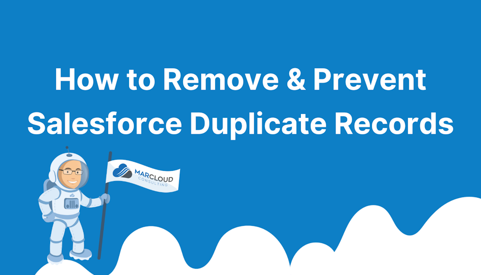 How to Remove & Prevent Salesforce Duplicate Records