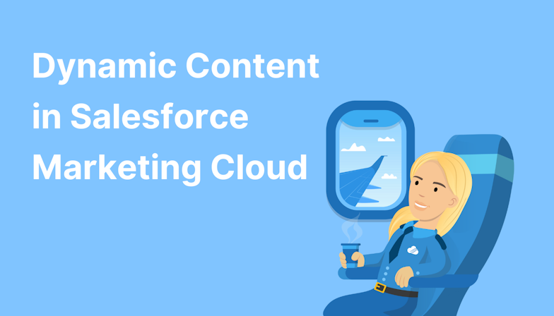 Using Dynamic Content in Salesforce Marketing Cloud