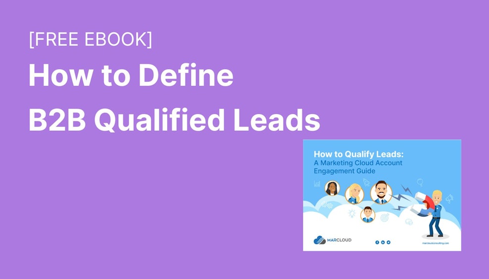 How to Define B2B Qualified Leads [eBook]