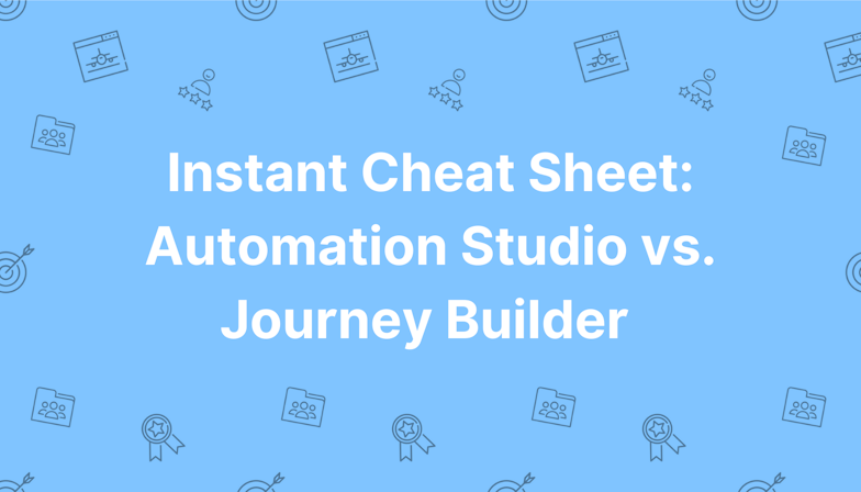 Instant Cheat Sheet: Automation Studio vs. Journey Builder