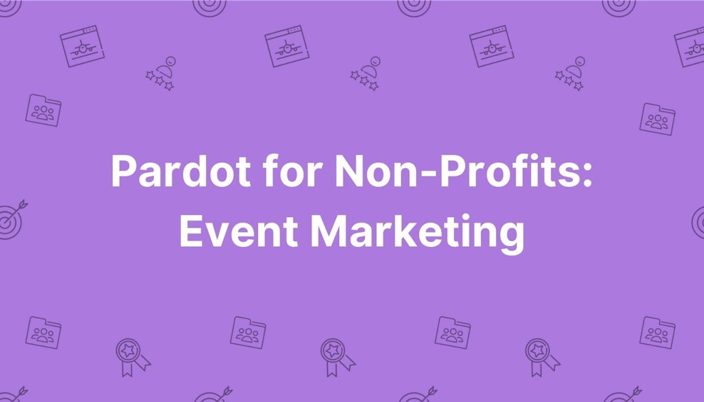 Pardot for Non-Profits: Event Marketing
