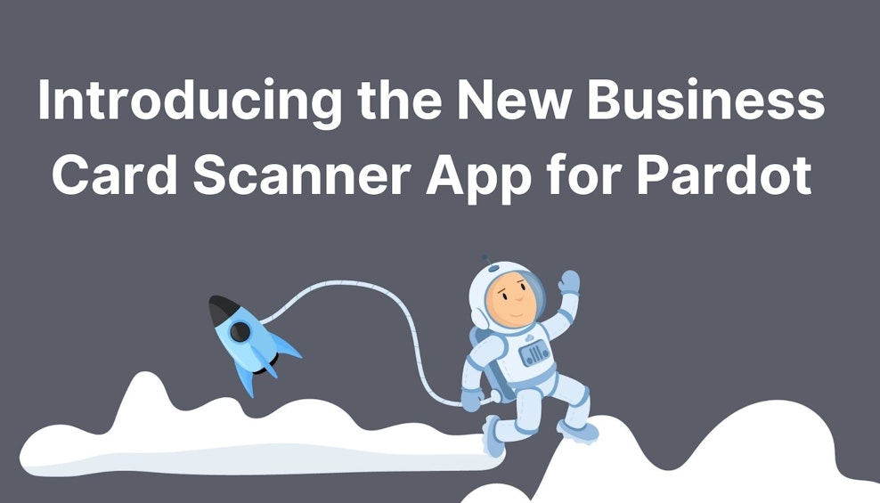 Introducing the New Business Card Scanner App for Pardot