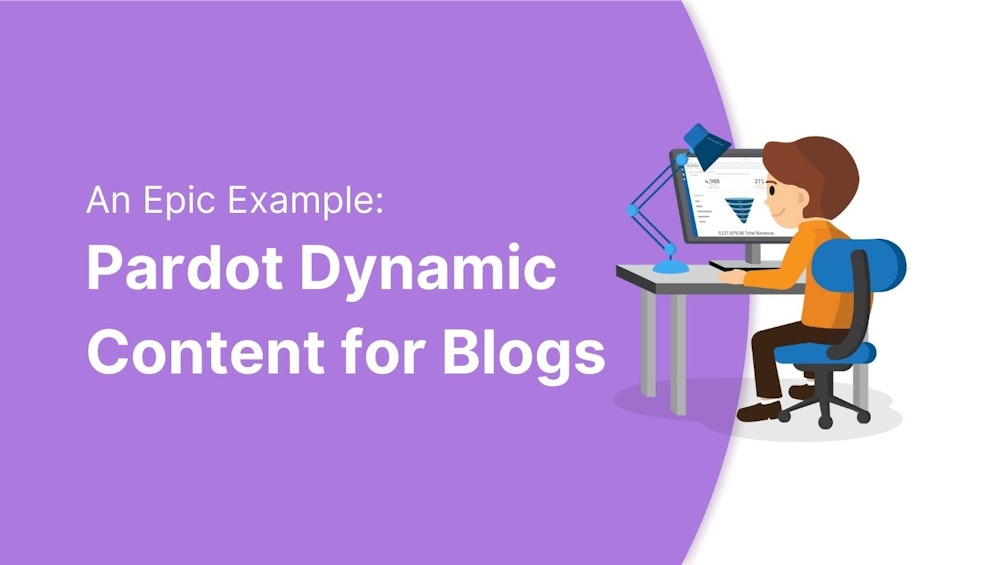 An Epic Example of Pardot Dynamic Content for Blogs