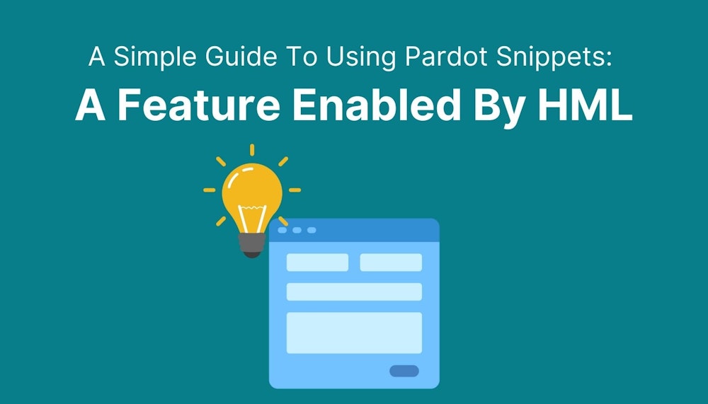 A Simple Guide to Pardot Snippets Enabled By HML | MarCloud