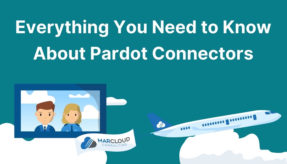 Everything You Need to Know About Pardot Connectors