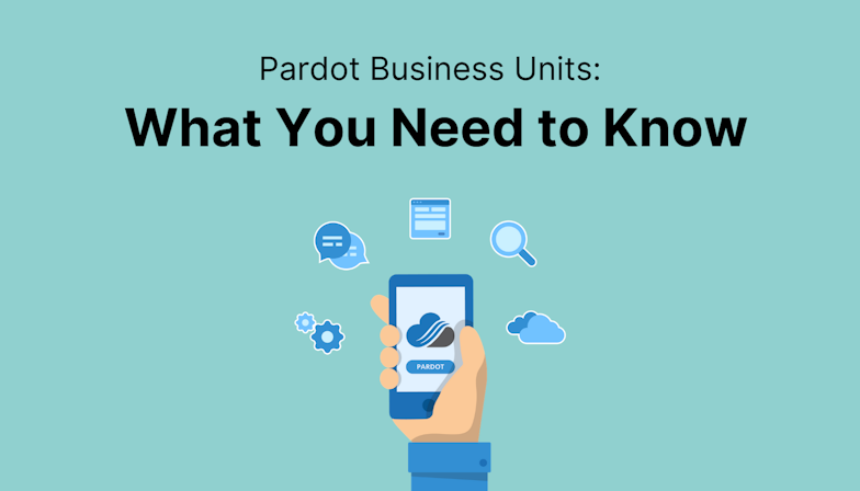 Pardot Business Units: What You Need to Know