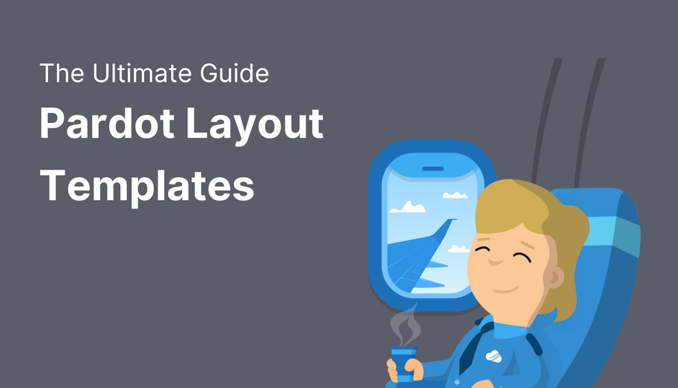 Pardot Layout Templates: The Ultimate Guide
