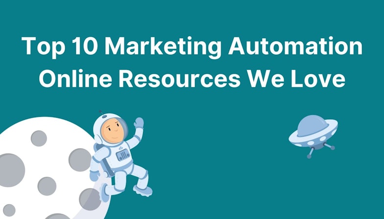 Top 10 Marketing Automation Online Resources We Love
