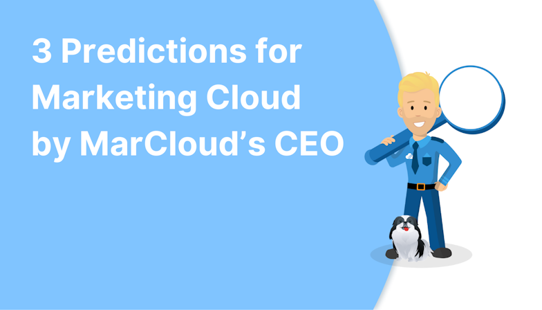 Coloured background with text 3 Predictions for Marketing Cloud by MarCloud's CEO