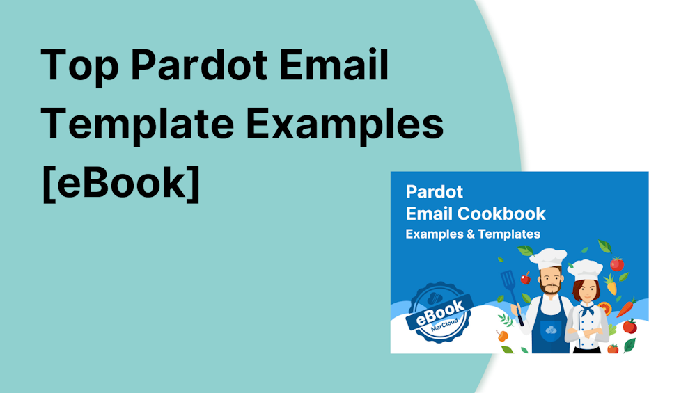 Coloured background with text Top Pardot Email Template Examples [eBook]