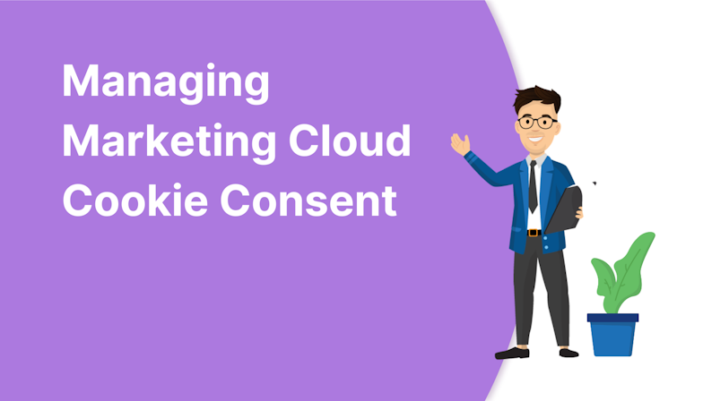 Coloured background with text Managing Marketing Cloud Cookie Consent