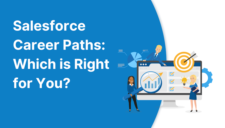 Coloured background with text Salesforce Career Paths: Which is Right for You?