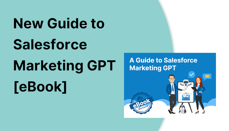Coloured background with text New Guide to Salesforce Marketing GPT [eBook]