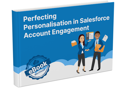3D eBook cover with text Perfecting Personalisation in Salesforce Account Engagement
