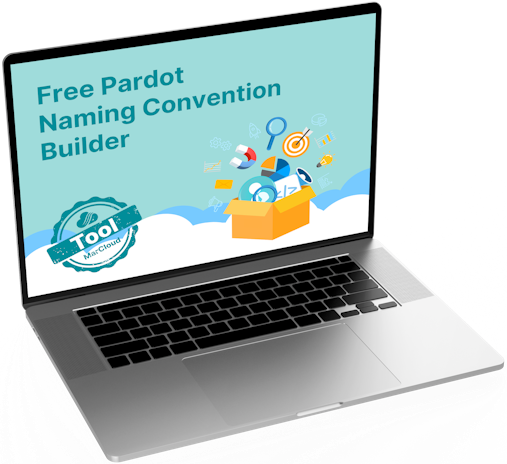 Laptop screen with text Free Pardot Naming Convention Builder