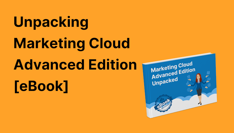 Coloured background with text Unpacking Marketing Cloud Advanced Edition [eBook]