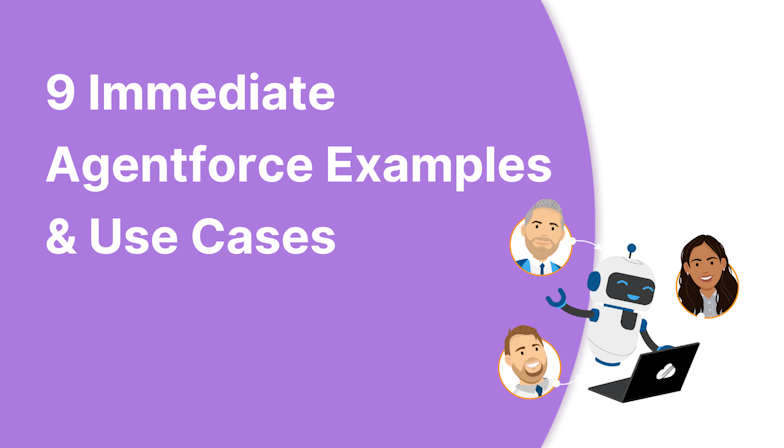 Coloured background with text 9 Immediate Agentforce Examples & Use Cases
