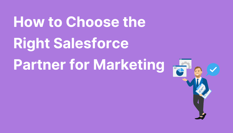 Coloured background with text How to Choose the Right Salesforce Partner for Marketing