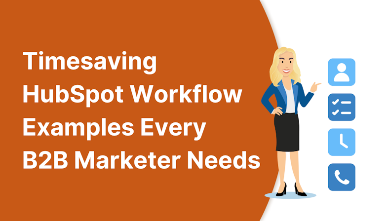 Coloured background with text Timesaving HubSpot Workflow Examples Every B2B Marketer Needs