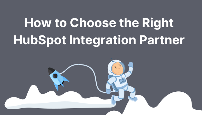 Coloured background with text How to Choose the Right HubSpot Integration Partner