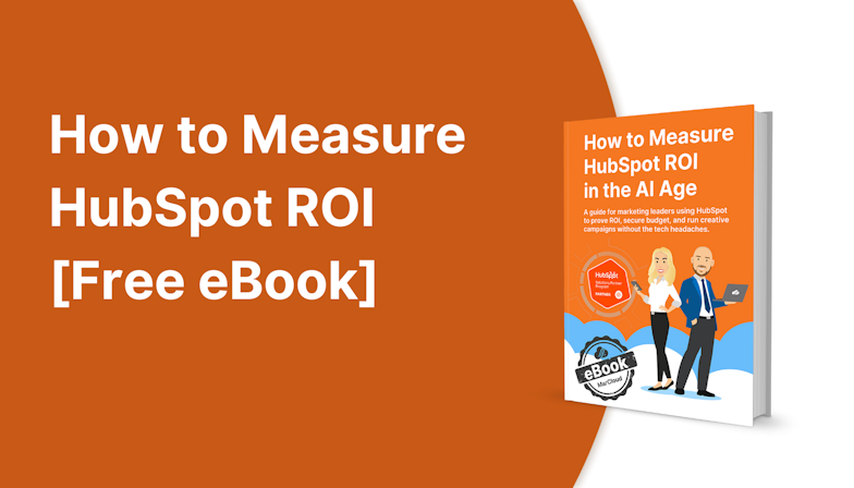 Coloured background with text How to Measure HubSpot ROI [Free eBook]